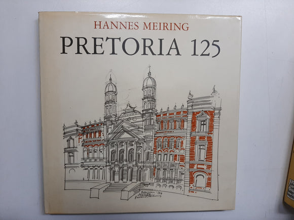 Pretoria 125 By Hannes Meiring