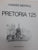 Pretoria 125 By Hannes Meiring