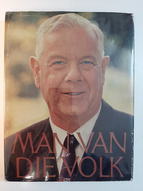 Man van die Volk. Gedenkalbum H. F. Verwoerd. Geskryf en saamgestel deur Pieter W. Grobbelaar Met n Voorwoord deur dr. J.S.Gericke