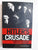 Hitler's Crusade: Bolshevism, The Jews And The Myth Of Conspiracy By Lorna Waddington