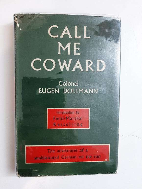 Call Me Coward By Colonel Eugen Dollmann