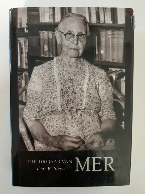 Die 100 Jaar Van MER  by J.C. Steyn (Afrikaans Edition)