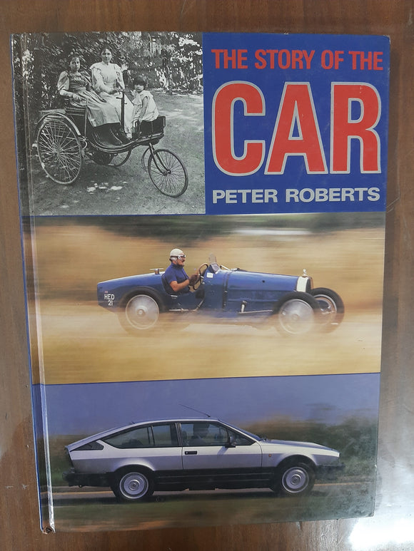 The Story of the Car By Peter Roberts