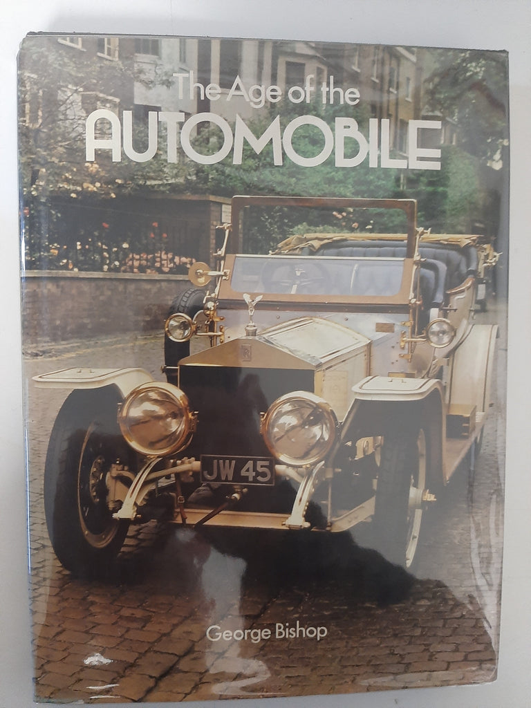 The Age of the Automobile By George Bishop