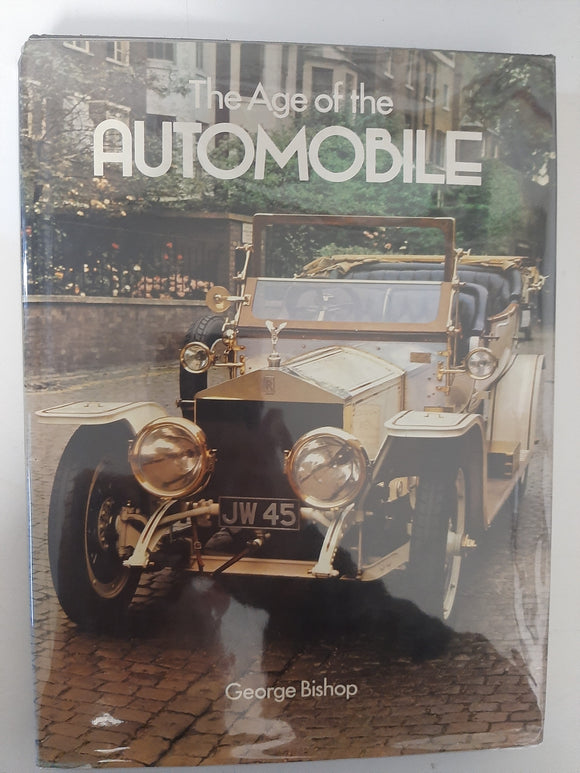 The Age of the Automobile By George Bishop