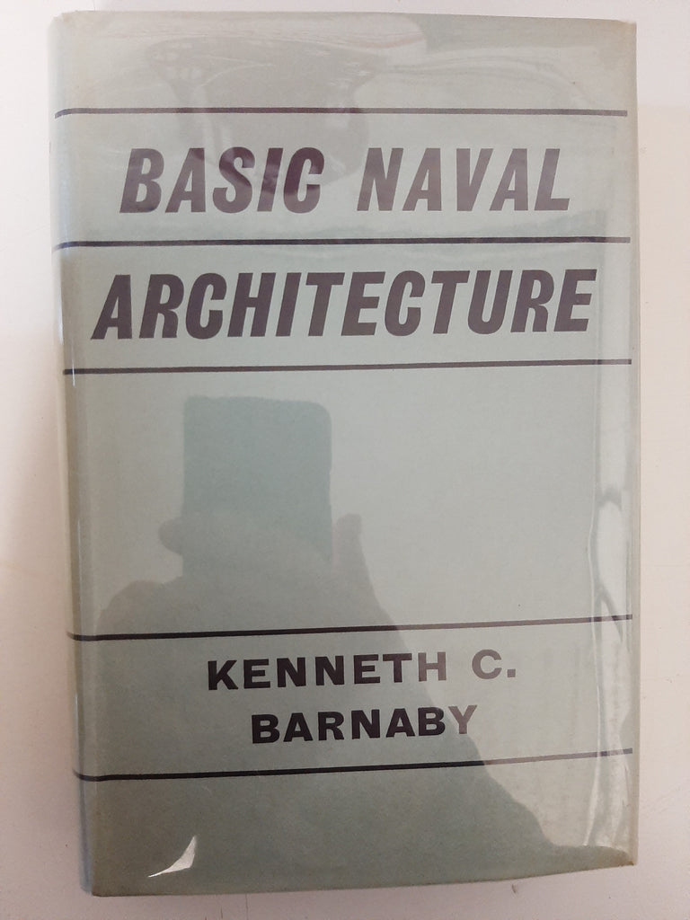 Basic Naval Architecture By Kenneth C. Barnaby