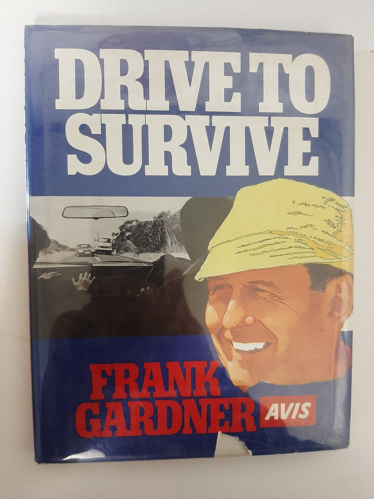 Drive To Survive By Frank Gardner