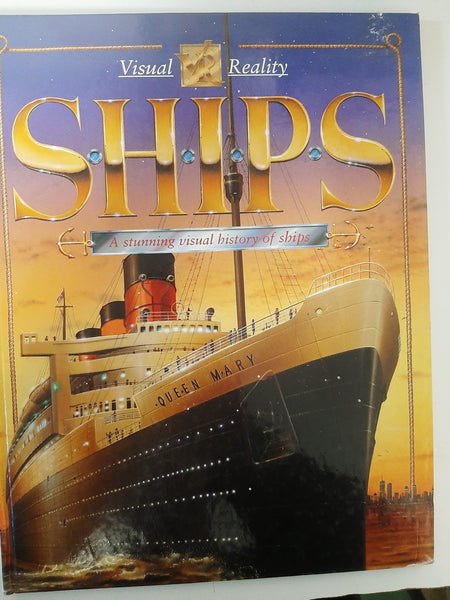 SHIPS: A stunning visual history of ships By Richard Humble