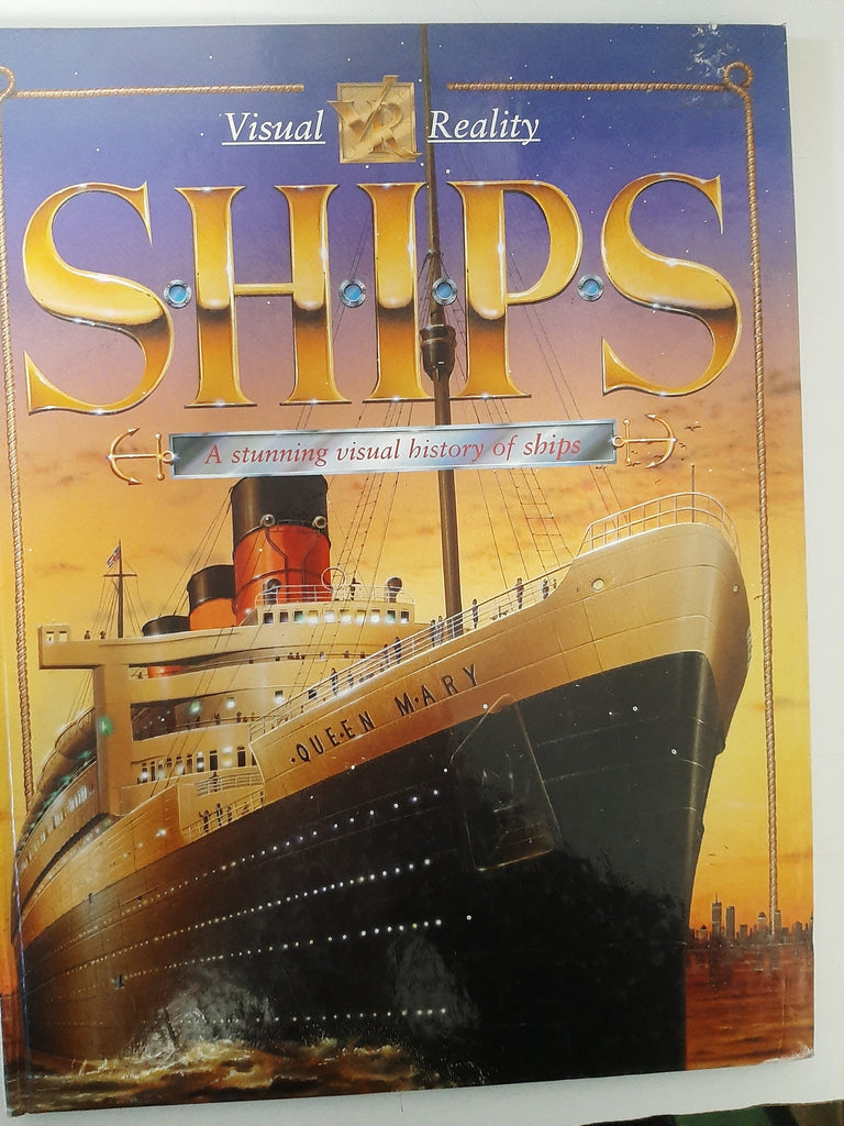 SHIPS: A stunning visual history of ships By Richard Humble