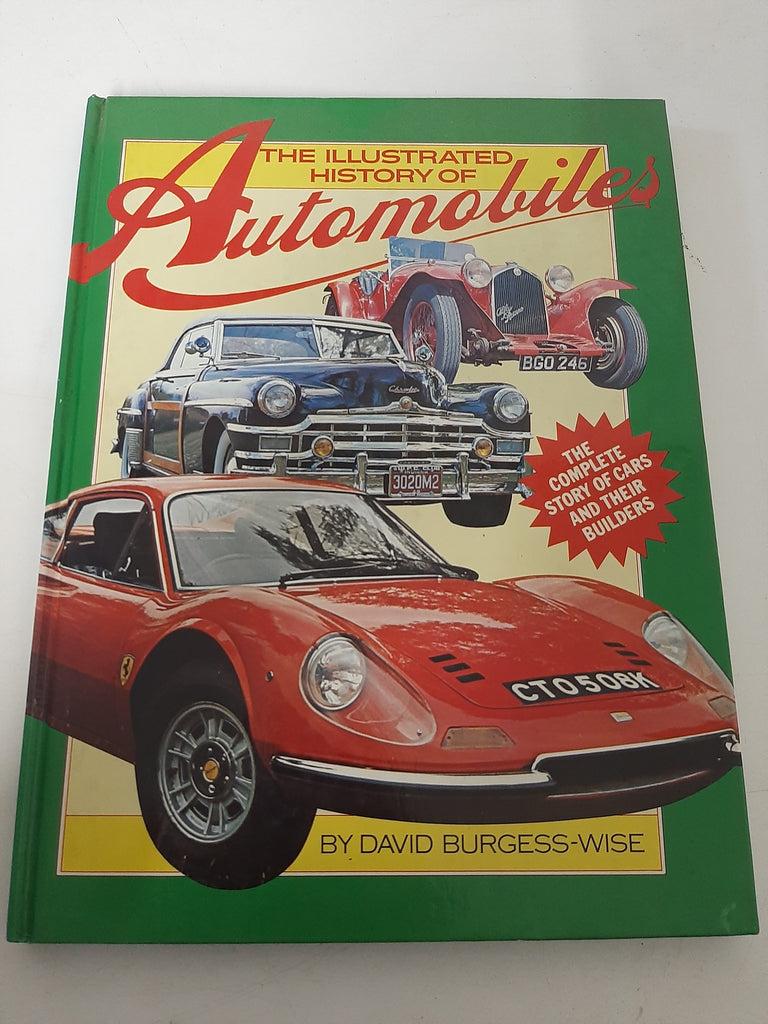 The Illustrated History Of Automobiles By David Burgess-Wise