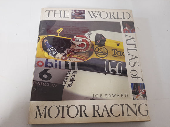 The World Atlas of Motor Racing By Joe Saward