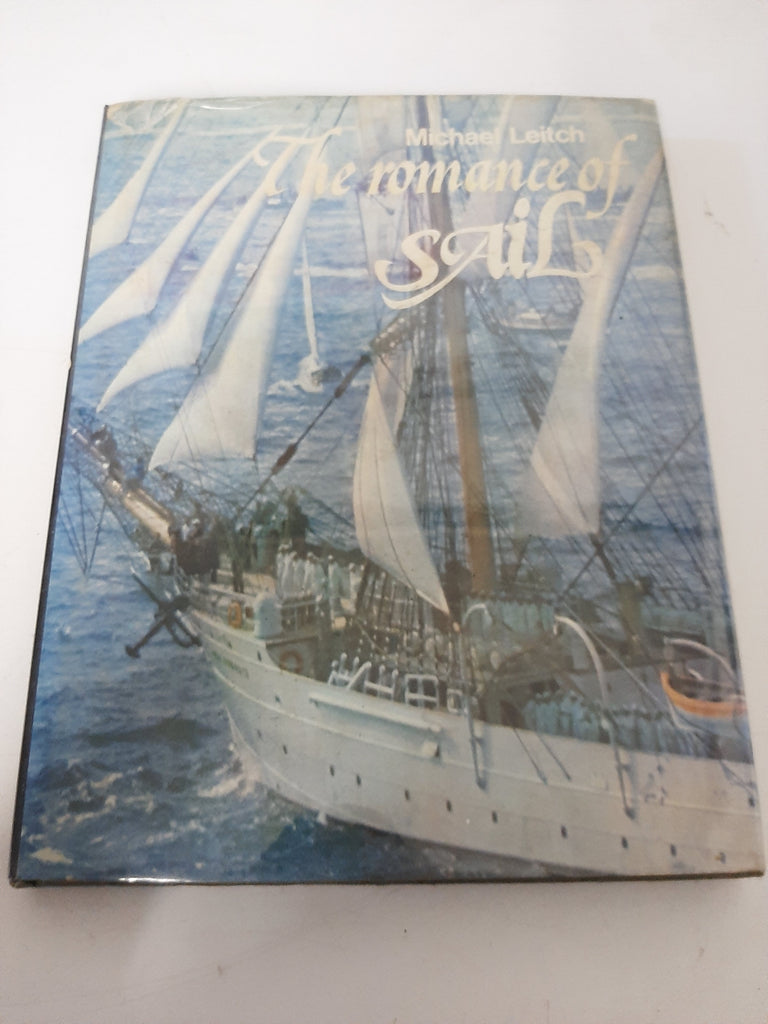 The romance of Sail By Michael Leitch