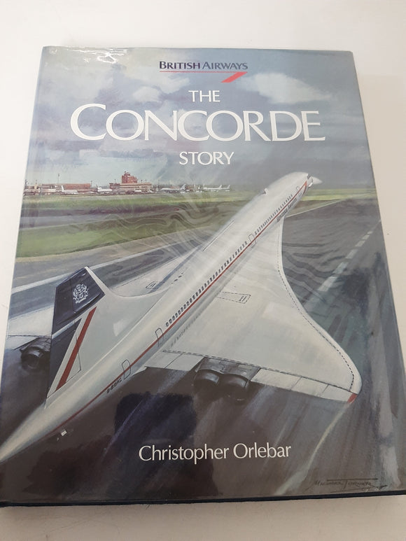 The Concorde Story: Ten Years in Service By Christopher Orlebar
