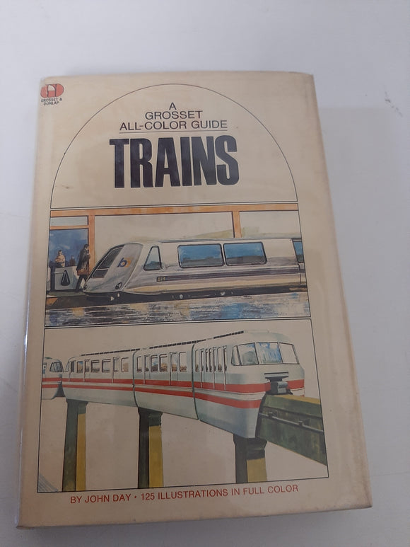 Trains: A Grosset All-Color Guide By John Day