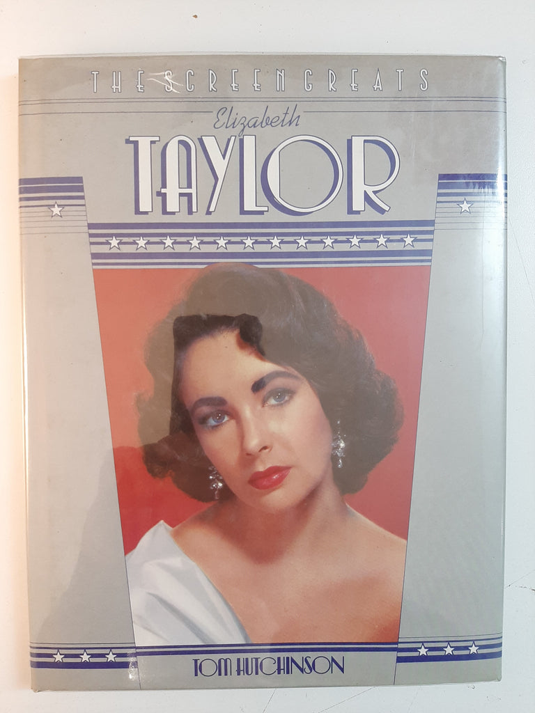 Elizabeth Taylor: The Screen Greats By Tom Hutchinson
