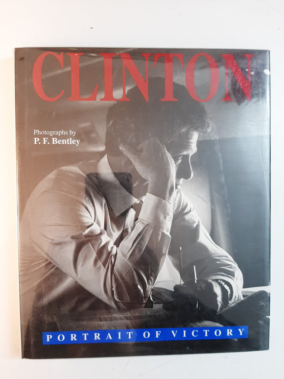Clinton: Portrait of Victory By Rebecca Buffum Taylor