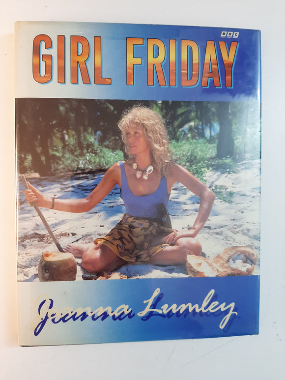 GIRL FRIDAY By Joanna Lumley