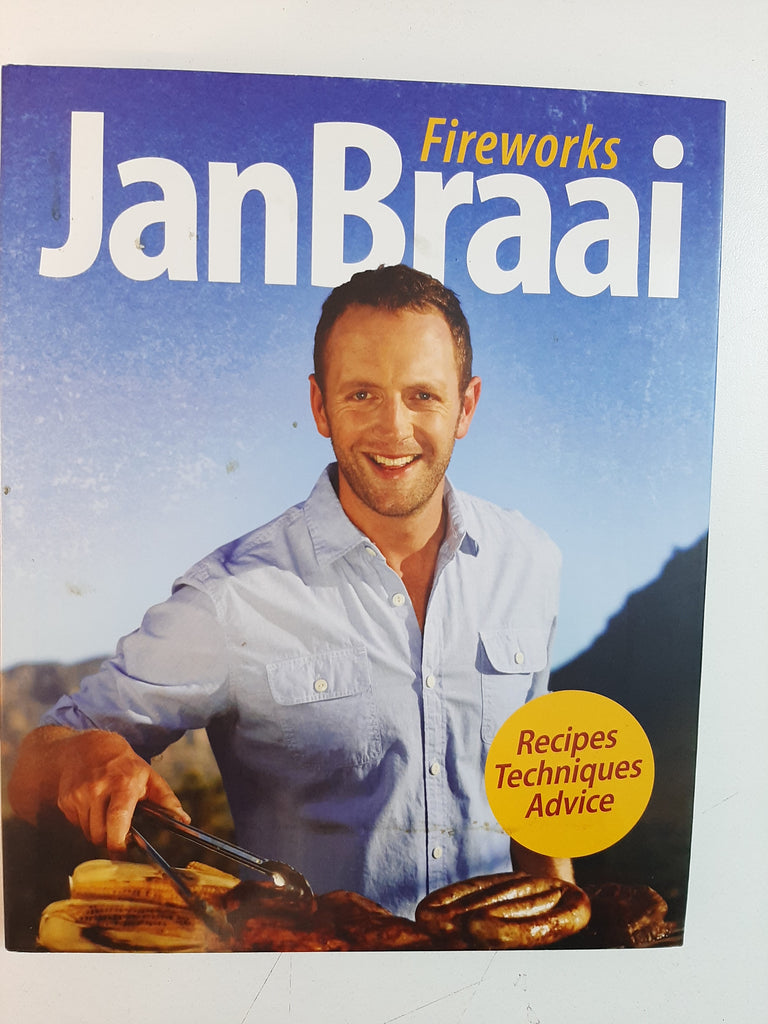 Fireworks: Recipes, Techniques, Advice By Jan Braai