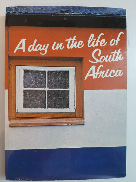 A day in the life of South Africa By Tony Burgess