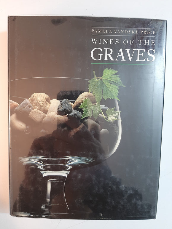 Wines of the Graves By Pamela Vandyke Price