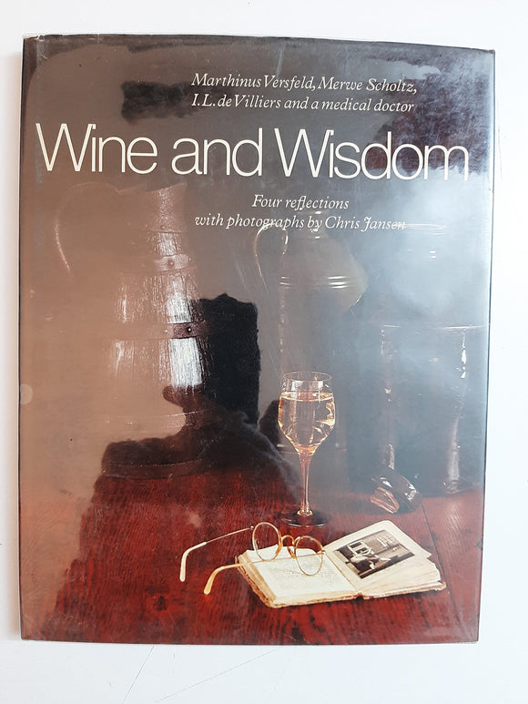 WINE AND WISDOM FOUR REFLECTIONS By Marthinus Versfeld