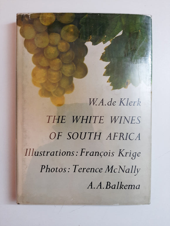 The White Wines Of South Africa By W. A. de Klerk