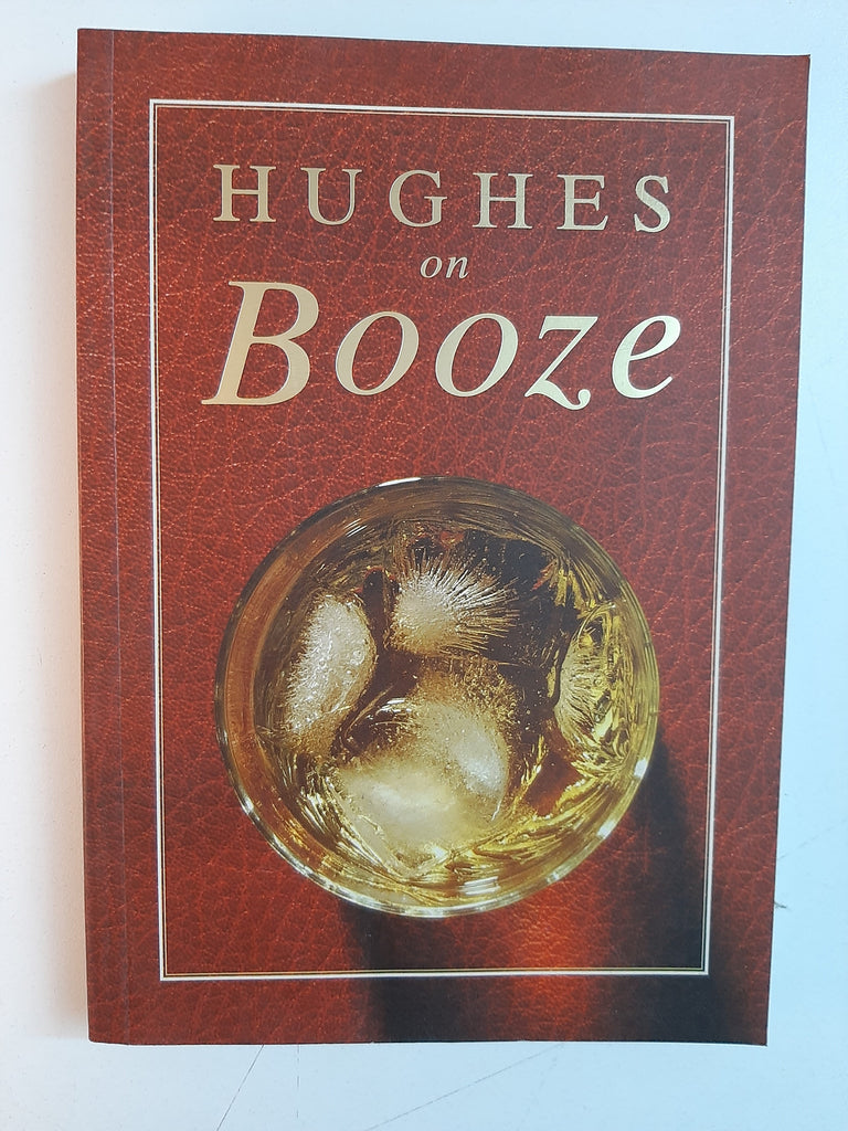 Hughes on Booze By Dave Hughes