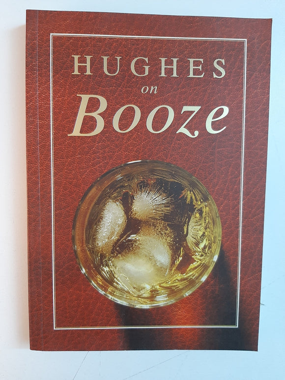 Hughes on Booze By Dave Hughes