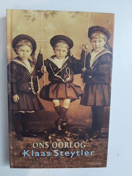 Ons oorlog by Klaas Steytler