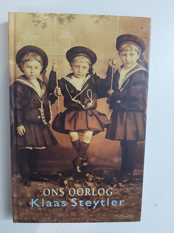 Ons oorlog by Klaas Steytler