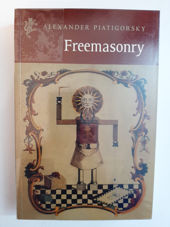 Freemasonry: A Study of a Phenomenon by Piatigorsky, Alexander