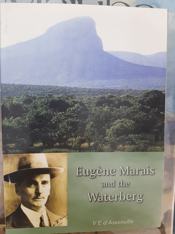 Eugene Marais and the Waterberg by V.E. d' Assonville