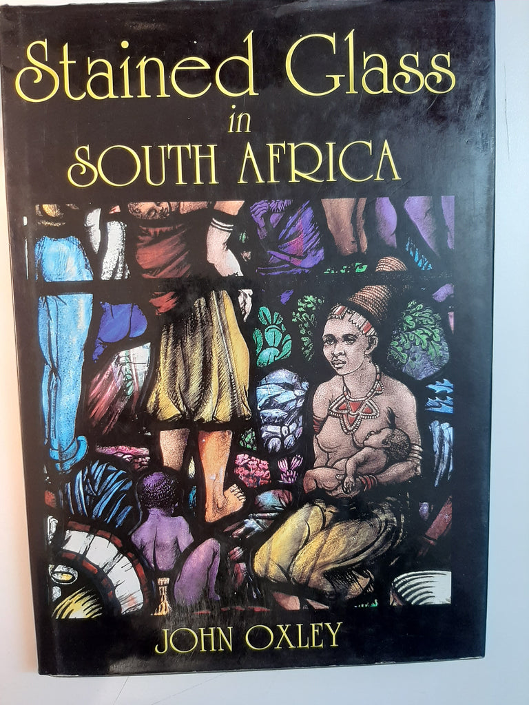 Stained Glass in South Africa by John Oxley