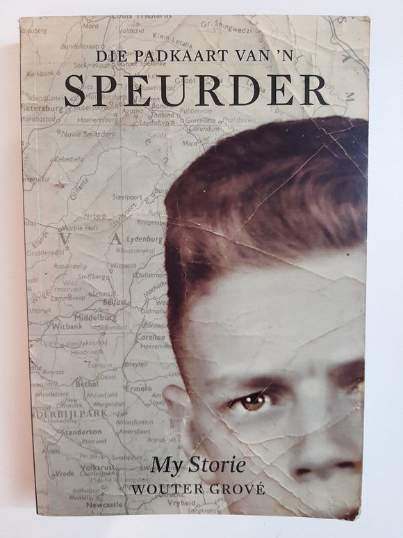 Die Padkaart van 'n Speurder - My storie by Wouter Grove (Afrikaans)