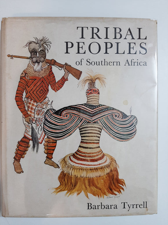 Tribal Peoples of Southern Africa by Barbara Tyrrell
