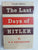 The Last Days of Hitler by Hugh Trevor-Roper