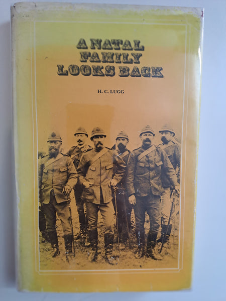 A Natal Family Looks Back by H.C. Lugg
