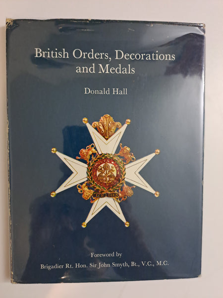 British Orders, Decorations and Medals, by Hall, Donald