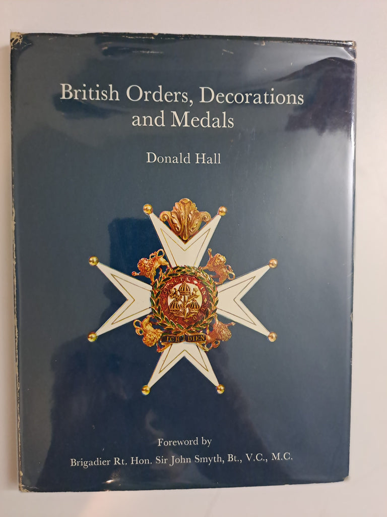 British Orders, Decorations and Medals, by Hall, Donald