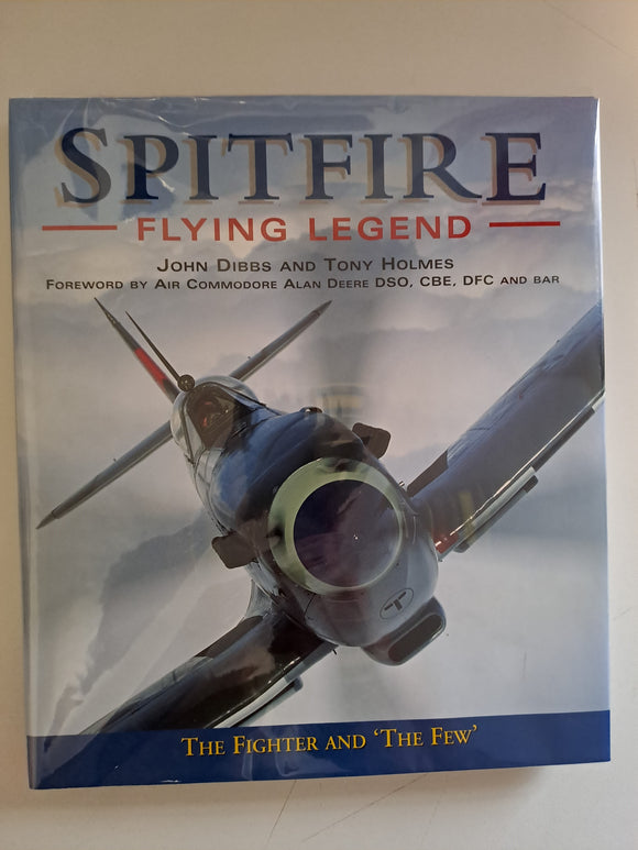 Spitfire Flying Legend by Dibbs, John