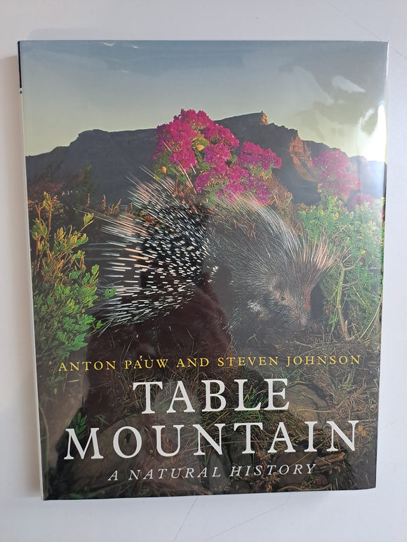 Table Mountain. A Natural History  by Pauw, Anton & Johnson, Steven