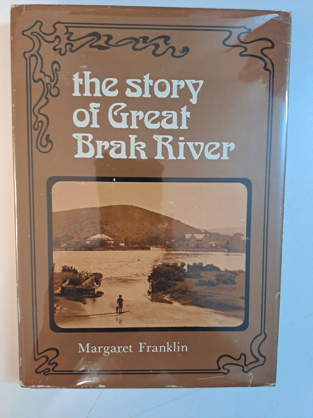 The story of Great Brak River by Franklin, Margaret Elsie