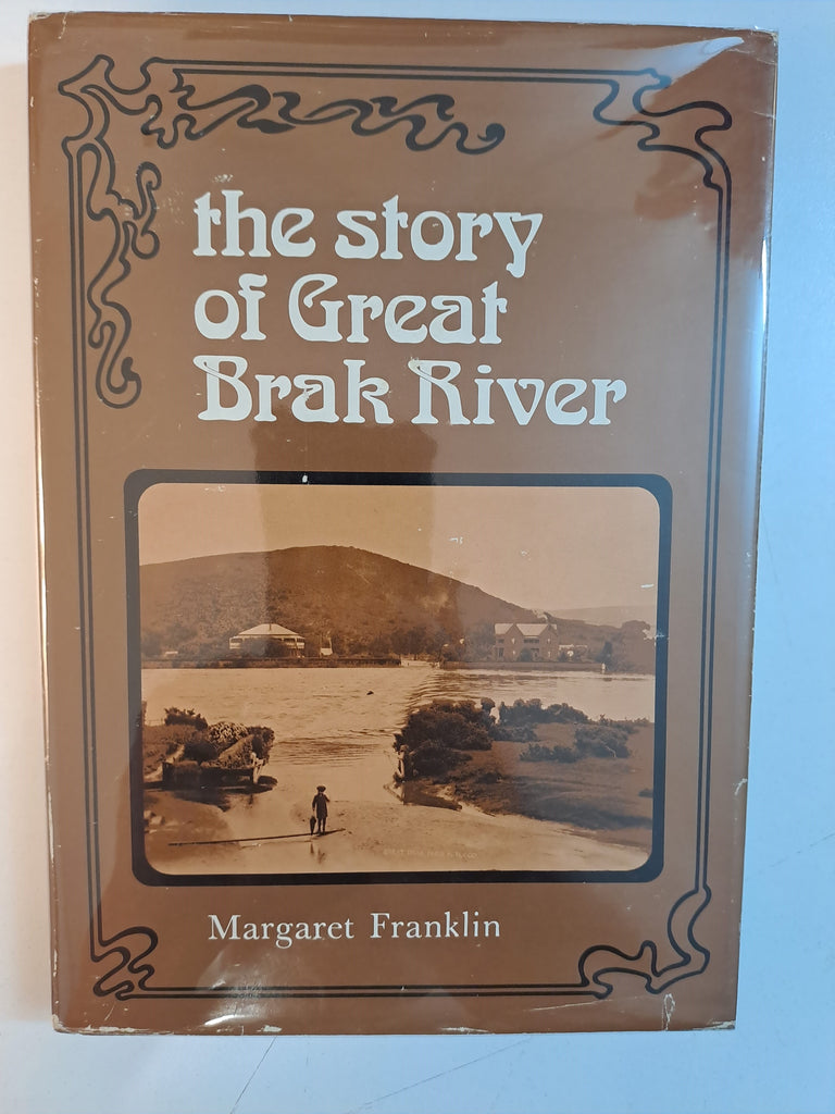 The story of Great Brak River by Franklin, Margaret Elsie