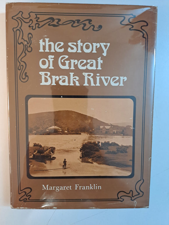The story of Great Brak River by Franklin, Margaret Elsie