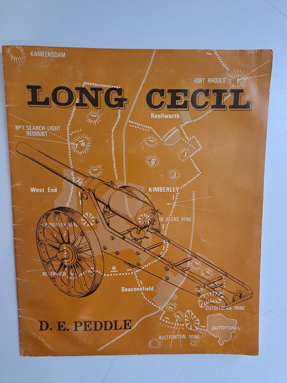 Long Cecil The Gun made in Kimberley during the Siege by D.E. Peddle