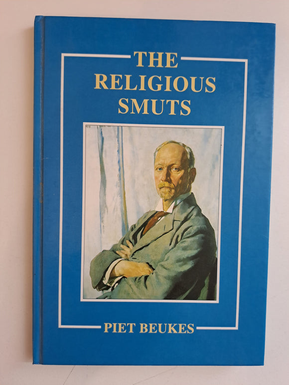 The Religious Smuts by Beukes, Piet