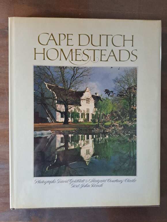 Cape Dutch Homesteads by Goldblatt, David