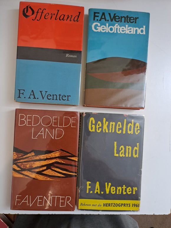 F A Venter - Die volledige Lande-reeks: Geknelde Land; Offerland; Gelofteland en Bedoelde Land