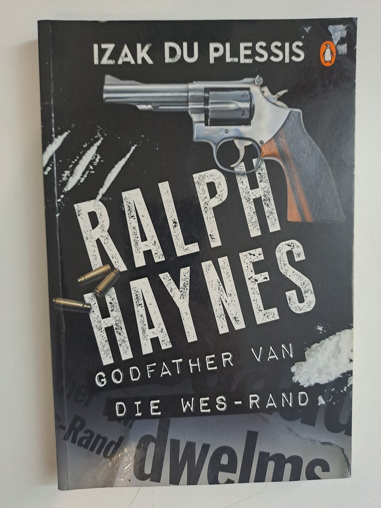 Ralph Haynes-Godfather van die Wes-Rand by Izak du Plessis