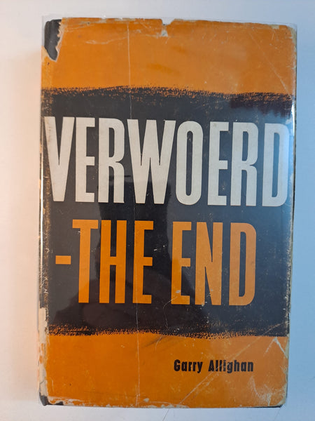 Verwoerd - the End: A Look-back from the Future by Allighan, Garry